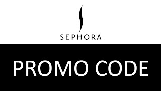 Sephora Promo Code [upl. by Alika]