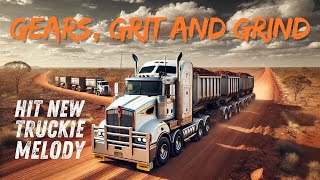 Gears Grit and Grind Truckies Keep Australia Moving [upl. by Risser]