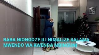 BABA NIONGOZE ILI NIMALIZE SALAMA MWENDO WA KWENDA MBINGUNI [upl. by Ritch354]