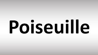 How to Pronounce Poiseuille [upl. by Imehon]