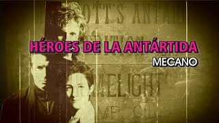 Mecano  Héroes de la Antártida Karaoke [upl. by Drarreg999]