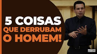 5 COISAS QUE DERRUBAM O HOMEM [upl. by Eciralc]