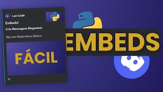 Embeds  Bot de Discord Com Python Crie Mensagens Elegantes [upl. by Yelwah]