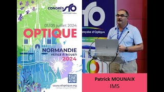 Patrick MOUNAIX  Tutoriels dOPTIQUE Normandie de la SFO [upl. by Survance]