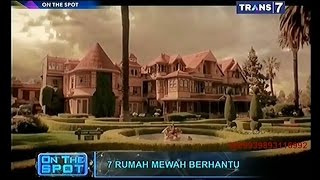 On The Spot  7 Rumah Mewah Berhantu [upl. by Ahseined]