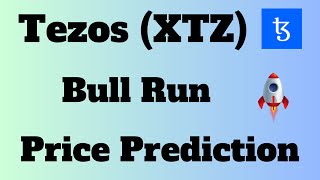 Tezos XTZ Price Prediction For This Bull Run  Tezos Prediction [upl. by Dat]