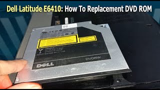 Dell Latitude E6410 How To Replacement DVD ROM 2023 [upl. by Maximilianus]