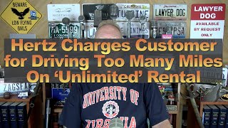 Hertz Charges Customer for Driving Too Many Miles On ‘Unlimited’ Rental [upl. by Haramat677]