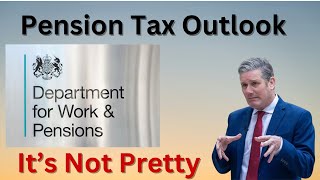 Labours Pension Tax Hikes are only just starting  how to prepare [upl. by Anilrahc]