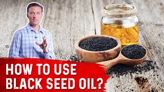 How To Use Black Seed Oil – Dr Berg [upl. by Frech]