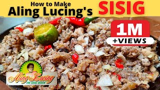 ALING LUCINGs Original Pork SISIG Recipe  Pampanga SISIG Queen Aling Lucing Inspired Recipe [upl. by Ttereve]