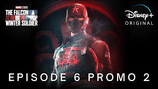 Marvel Studios The Falcon And The Winter Soldier  Episode 6 Promo Trailer 2  Disney [upl. by Millicent815]