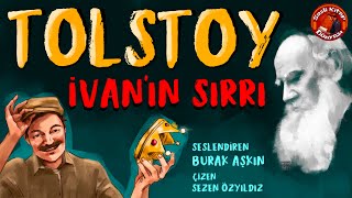 TOLSTOY – İvan’ın Sırrı  Sesli Kitap [upl. by Sreip]