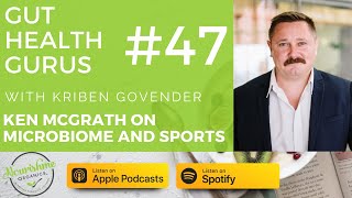 Dr Ken Mcgrath on The Microbiome and Sports Performance [upl. by Meesak]