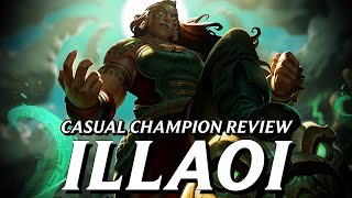 Illaoi is unlike any other champion in League and thats a problem  Casual Champion Review [upl. by Kruse668]