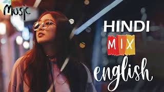 Hindi english mashup mix songs vol45 M2NMUSIC [upl. by Bronder]