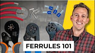 Ferrules 101  Wire Terminal Basics  Ep 914 [upl. by Aliban]