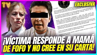 Víctima de quotFofo Márquez” RESPONDE a la mamá de su agres0r y NO cree en su CARTA [upl. by Aned]