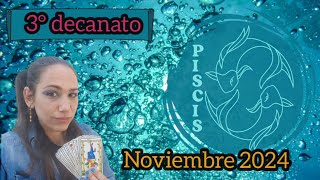 PISCIS♓️NOVIEMBRE 2024❄️3°DECANATO11 al 20 marzopiscishoroscopomensualdecanatossignozodiaco [upl. by Hsak]