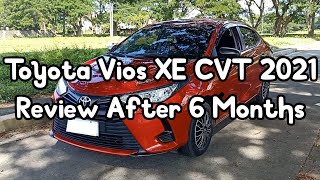 Toyota Vios XE CVT 2021 l Review After 6 Months of Ownership 😃 [upl. by Sontich]