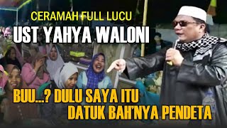 Ceramah Full Lucu Ngakak  Bersama Ustadz Muhammad Yahya Waloni Asal Manado [upl. by Naicul]