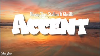 Megan Thee Stallion  Accent feat Glorilla Lyrics [upl. by Ecilahs]