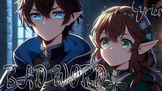 Nightcore  Bad Word  Lyrics [upl. by Aicila]