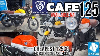 BUDGET KILLER 52k Pesos Cafe Racer 125cc  Monarch Cafe 125 Available na sa Pinas Sobrang Mura [upl. by Cornwell]