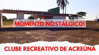 CLUBE RECREATIVO DE ACREÚNAGO MOMENTO NOSTÁLGICO [upl. by Wise542]