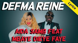 Aida Samba  Defma Reine feat Mbaye Dieye Faye  Lyrics [upl. by Maire]