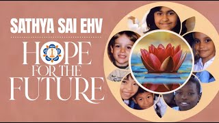 Impact of Sathya Sai Education in Human Values SSEHC Worldwide  Summary by George Bebedelis [upl. by Starkey]