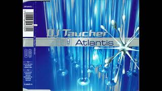 Taucher  Atlantis Shortmix [upl. by Divan43]