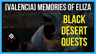 Valencia Memories of Eliza  Black Desert Online Quests [upl. by Egief183]