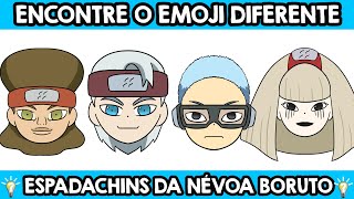 ENCONTRE O EMOJI DIFERENTE ESPADACHINS DA NÉVOA BORUTO  JOGO EMOJIS 7 ESPADACHINS DA NÉVOAPARTE 2 [upl. by Alehcim]