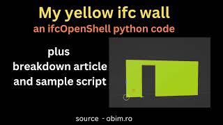 My yellow ifc wall  ifcopenshell python script for BlenderBIM  article amp code in description [upl. by Mloc]