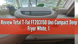 Review Tefal TFal FF203150 Uno Compact Deep Fryer White 1 kg Food Capacity White Small [upl. by Terza337]