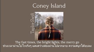 Thaisub Coney Island  Taylor Swift ftThe National แปลไทย [upl. by Kimura]