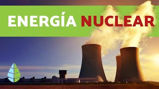 ENERGÍA NUCLEAR ventajas y desventajas  DOCUMENTAL de energía nuclear [upl. by Pitzer136]