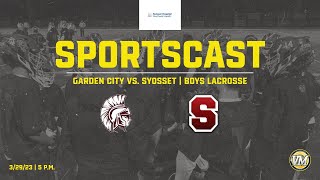 SPORTSCAST  Garden City vs Syosset  Boys Lacrosse  329 [upl. by Balliol]