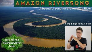 A song about the Amazon  quotAmazon Riversongquot  by Al Start [upl. by Nosyaj]