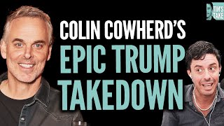 Colin Cowherd SHUTS DOWN Trumps Entire Narrative  Tims Take [upl. by Osgood479]