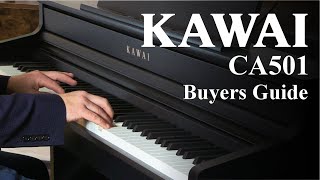 Kawai CA501 Digital Piano Buyers Guide  Bonners Piano Centres [upl. by Chute]