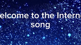 welcome to the internet lyrics song [upl. by William]