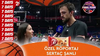 Sertaç Şanlı ile FinalFour ÖZEL RÖPORTAJ [upl. by Malonis]