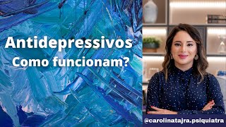 ANTIDEPRESSIVOS COMO ELES FUNCIONAM [upl. by Aicilehp]