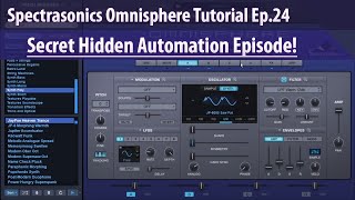 Spectrasonics Omnisphere Tutorial Ep24  Automation Bonus Episode [upl. by Nylorak396]