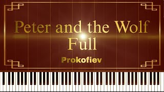 Peter and the Wolf Op67 FULL  Prokofiev Piano Tutorial [upl. by Anada950]