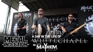 WHITECHAPEL A Day In The Life On MAYHEM FEST  Metal Injection [upl. by Eiduam]