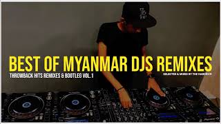 Myanmar DJs Remixes 2020  Best of Hits Remixes amp Bootleg Mix Vol1 [upl. by Ecarg991]