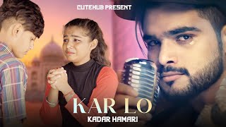 Kar Lo Tum Kadar Hamari  Sad Love Story  Salman Ali  Himesh Reshammiya  Letest Sad Songs 2022 [upl. by Tavy369]